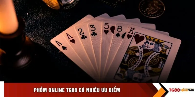 Phỏm Online TG88 có nhiều ưu điểm